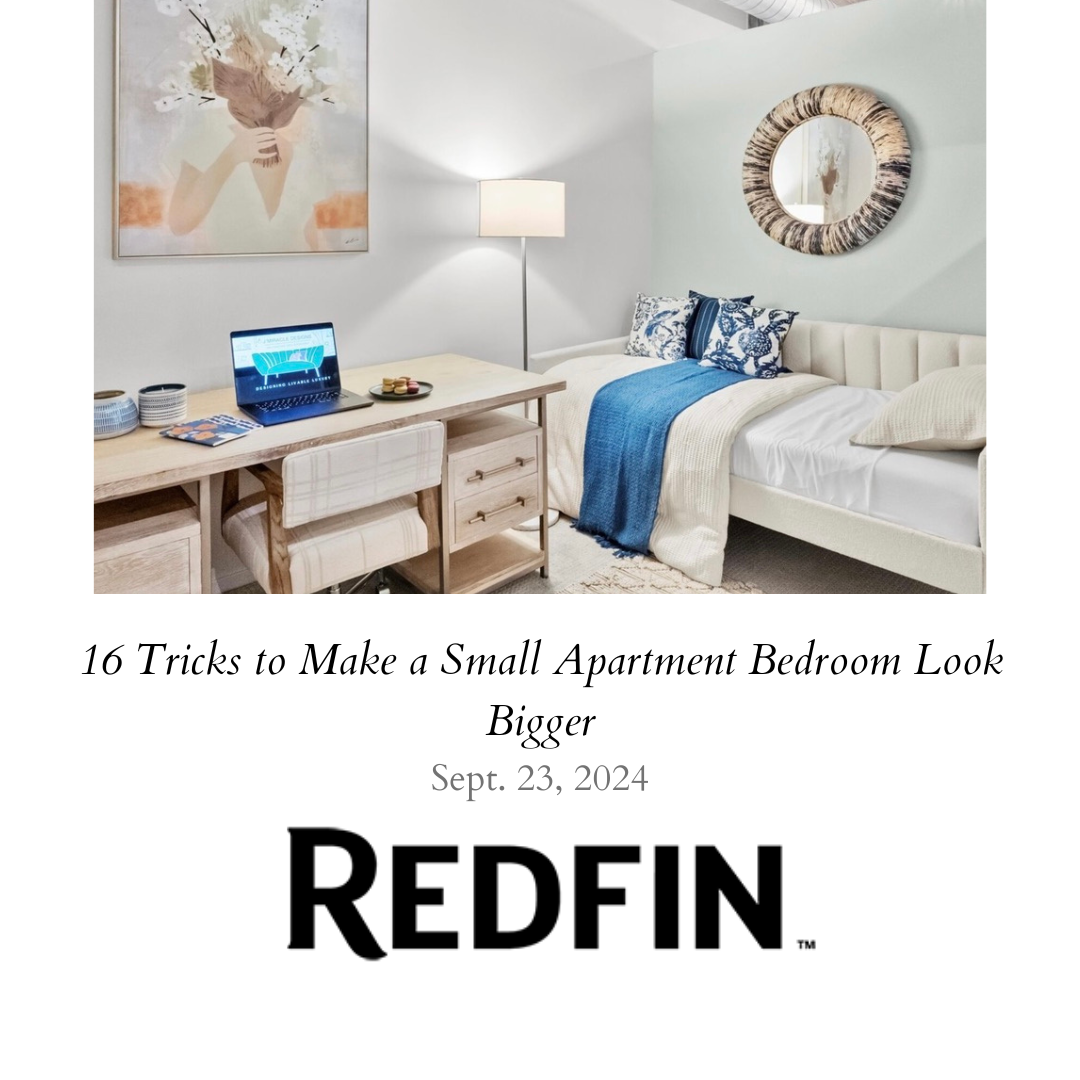 J'Miracle Designs Featured in the 16 Tricks to Make a Small Apartment Bedroom Look Bigger Redfin Article
